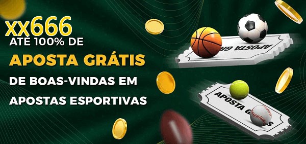 xx666bet Ate 100% de Aposta Gratis
